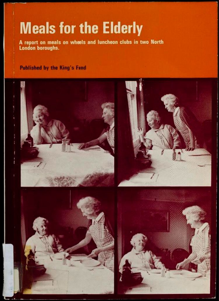 The front cover of a report entitled, 'Meals for the elderly: a report on meals on wheels and luncheon clubs in two North London boroughs'. The front cover shows a series of four images, each with two elderly women in. In the first two images the women are by a dining table, looking out the window. In the bottom two images they have plates in front of them and are preparing to sit down to a meal.