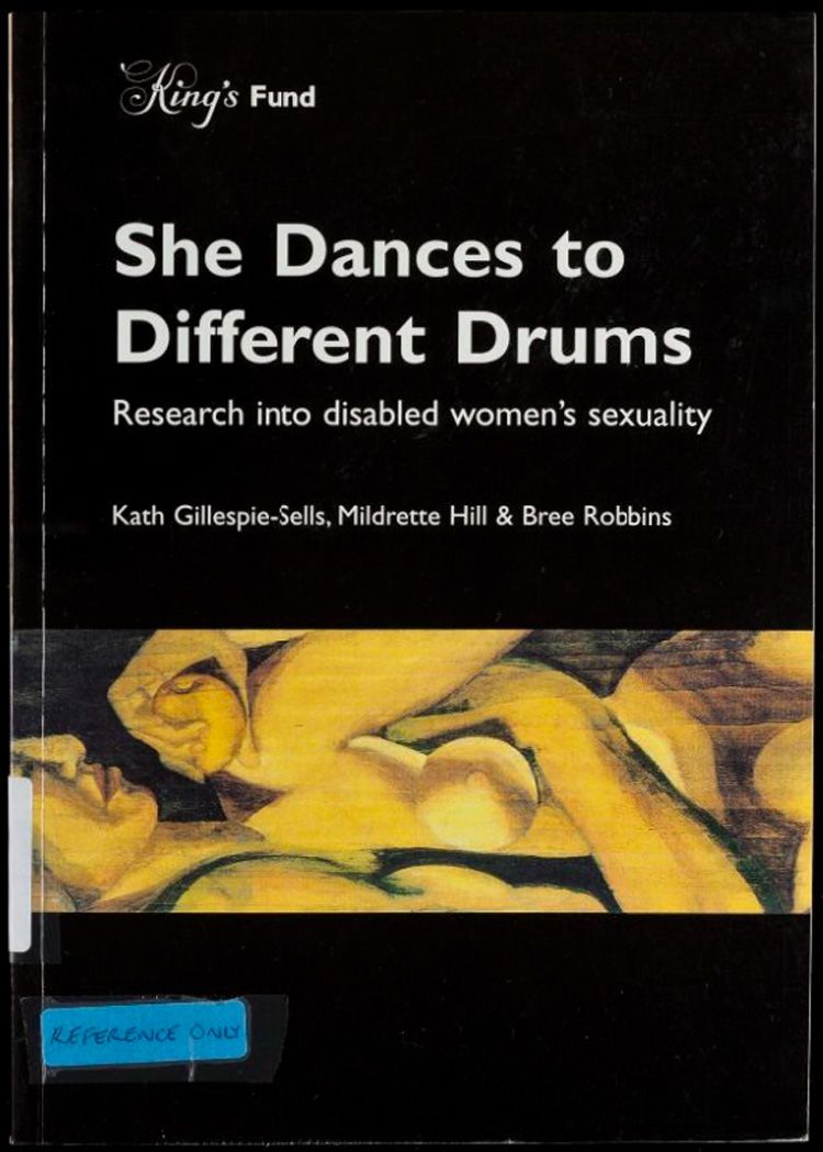 The front cover of a report entitled, 'She dances to different drums. Research into disabled women's sexuality'.